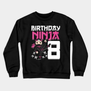 Birthday Ninja 8 Girl Pink Shinobi Themed 8th B-Day Party Crewneck Sweatshirt